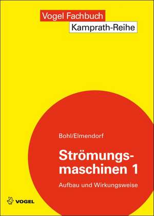 Strömungsmaschinen 1 de Willi Bohl