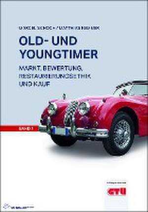 Old- und Youngtimer Band 1 de Marcel Schoch