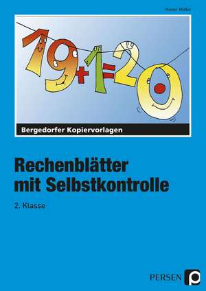 Rechenblätter mit Selbstkontrolle - 2. Klasse de Heiner Müller