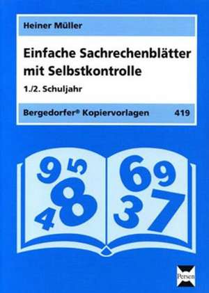 Einfache Sachrechenblaetter mit Selbstkontrolle. 1./2. Schuljahr