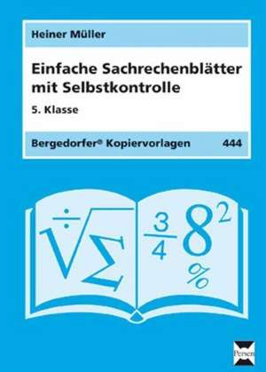 Einfache Sachrechenblätter mit Selbstkontrolle, 5. Klasse de Heiner Müller