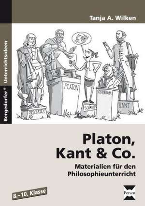 Platon, Kant & Co. de Tanja A. Wilken