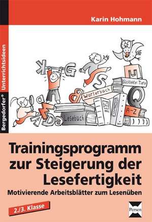 Trainingsprogramm zur S teigerung der Lesefertigkeit de Karin Hohmann