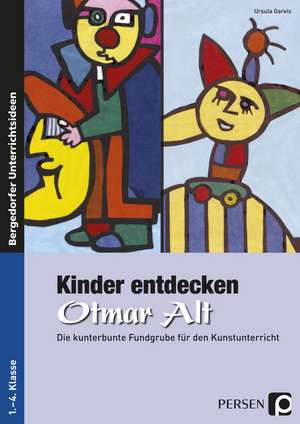 Kinder entdecken Otmar Alt de Ursula Gareis