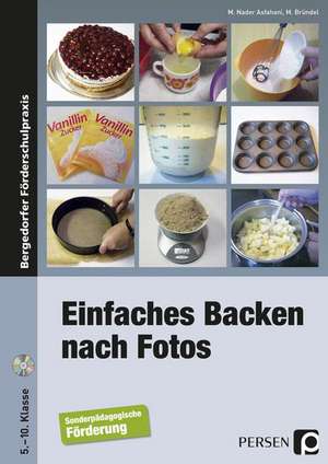 Einfaches Backen nach Fotos 5. bis 10. Klasse de M. Nader Asfahani