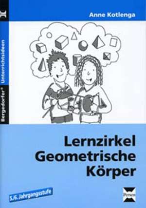 Lernzirkel Geometrische Körper de Anne Kotlenga