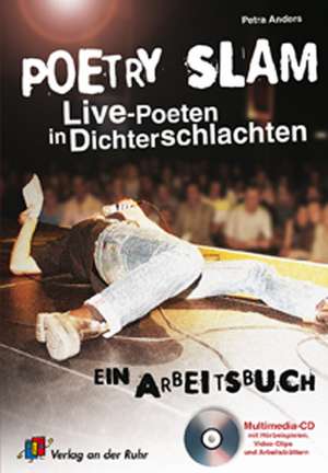 Poetry Slam. Mit CD-ROM de Petra Anders