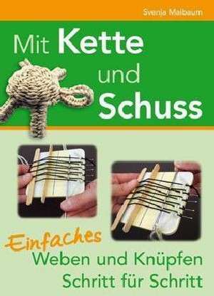 Mit Kette und Schuss de Svenja Maibaum