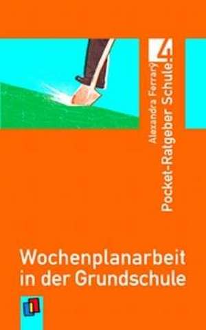 Wochenplanarbeit in der Grundschule de Alexandra Ferrarÿ