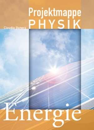 Projektmappe Physik: Energie de Claudia Bonerz