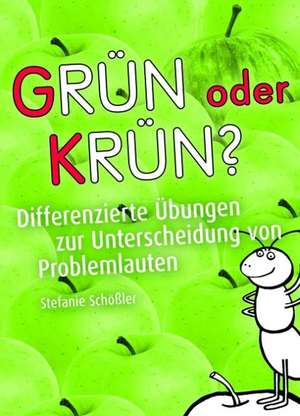 Grün oder krün? de Stefanie Schößler