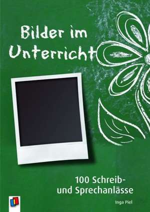 Piel, I: Bilder im Unterricht