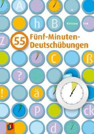 55 Fünf-Minuten-Deutschübungen de Christine Fink