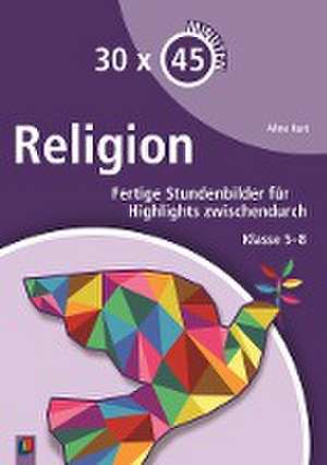 30 x 45 Minuten - Religion de Aline Kurt