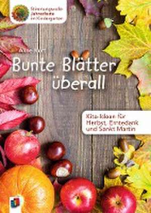 Bunte Blätter überall de Aline Kurt