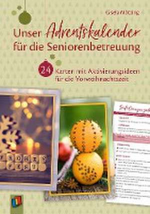 Unser Adventskalender für die Seniorenbetreuung de Gisela Mötzing