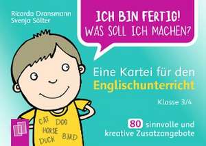 Ich bin fertig! Was soll ich machen? Eine Kartei für den Englischunterricht - Klasse 3/4 de Ricarda Dransmann