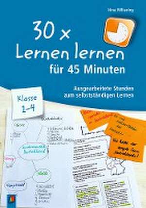 30 x Lernen lernen für 45 Minuten - Klasse 1-4 de Nina Wilkening