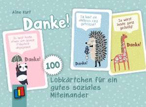 DANKE! 100 Lobkärtchen für ein gutes soziales Miteinander de Aline Kurt