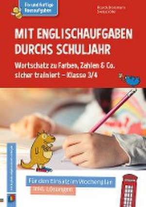 Mit Englischaufgaben durchs Schuljahr  Wortschatz zu Farben, Zahlen & Co. sicher trainiert  Klasse 3/4 de Ricarda Dransmann