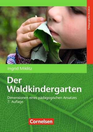 Der Waldkindergarten de Ingrid Miklitz
