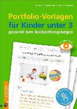 Portfolio-Vorlagen für Kinder unter 3 - passend zum Beobachtungsbogen de Kornelia Schlaaf-Kirschner