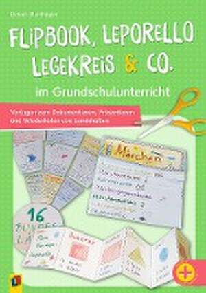 Flipbook, Leporello, Legekreis & Co. im Grundschulunterricht de Doreen Blumhagen