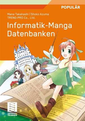 Informatik-Manga: Datenbanken de Mana Takahashi