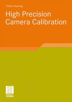 High Precision Camera Calibration de Tobias Hanning