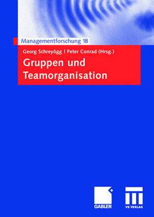 Gruppen und Teamorganisation de Georg Schreyögg