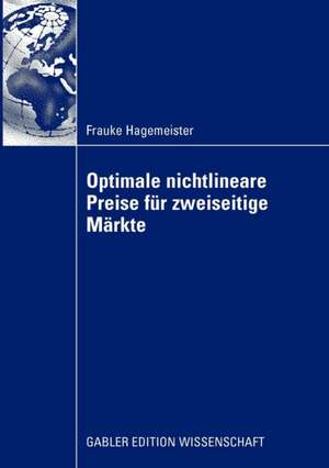 Optimale nichtlineare Preise für zweiseitige Märkte de Frauke Hagemeister