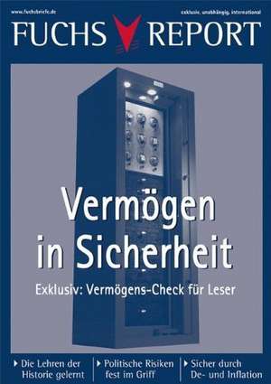 Vermögen in Sicherheit de Redaktion Fuchsbriefe