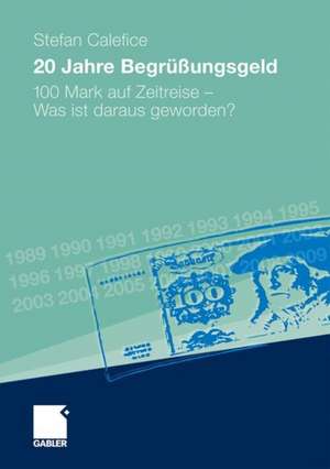 20 Jahre Begrüßungsgeld: 100 Mark auf Zeitreise - was ist daraus geworden? de Stefan Calefice