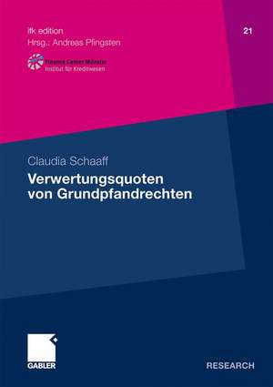 Verwertungsquoten von Grundpfandrechten de Claudia Schaaff