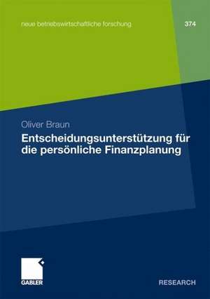 Entscheidungsunterstützung für die persönliche Finanzplanung de Oliver Braun