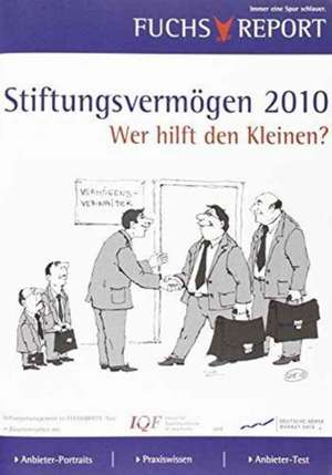 Stiftungsvermögen 2010: Wer hilft den Kleinen? de Redaktion Fuchsbriefe