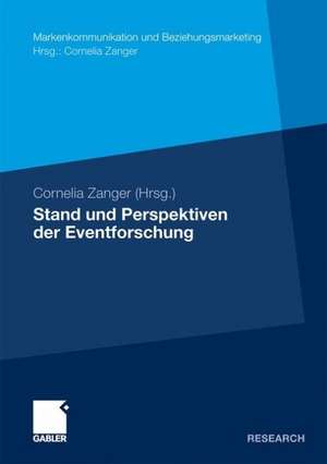 Stand und Perspektiven der Eventforschung de Cornelia Zanger