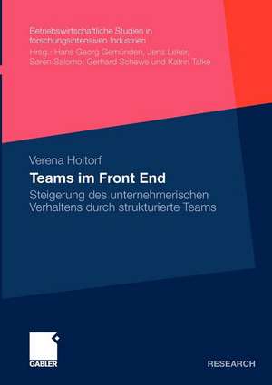 Teams im Front End: Steigerung des unternehmerischen Verhaltens durch strukturierte Teams de Verena Holtorf