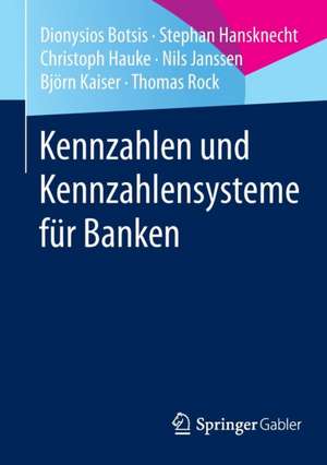 Kennzahlen und Kennzahlensysteme für Banken de Dionysios Botsis