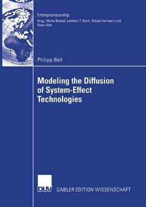 Modeling the Diffusion of System-Effect Technologies de Philipp Bell