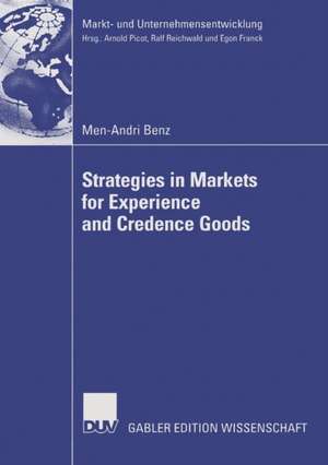 Strategies in Markets for Experience and Credence Goods de Men-Andri Benz