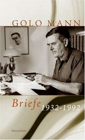 Briefe 1932-1992 de Golo Mann