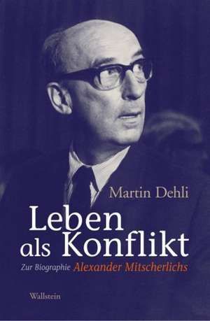 Leben als Konflikt de Martin Dehli