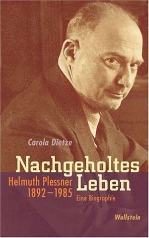 Nachgeholtes Leben de Carola Dietze