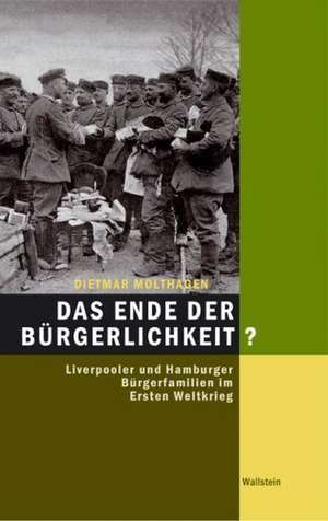 Das Ende der Bürgerlichkeit? de Dietmar Molthagen