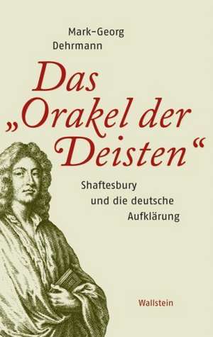 Das "Orakel der Deisten" de Mark G. Dehrmann