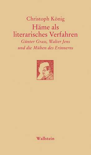 Häme als literarisches Verfahren de Christoph König