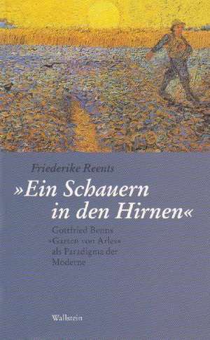 "Ein Schauern in den Hirnen" de Friederike Reents