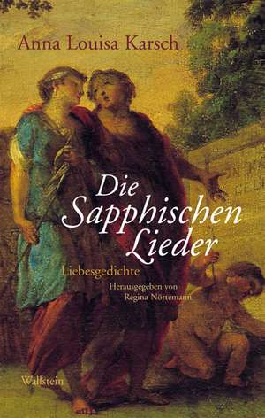 Die Sapphischen Lieder de Anna Louisa Karsch