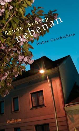 Nebenan de Bruno Schrep